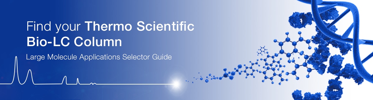 18153_bio_lc_columns_banner_EN Large Molecule Applications Selector Guide